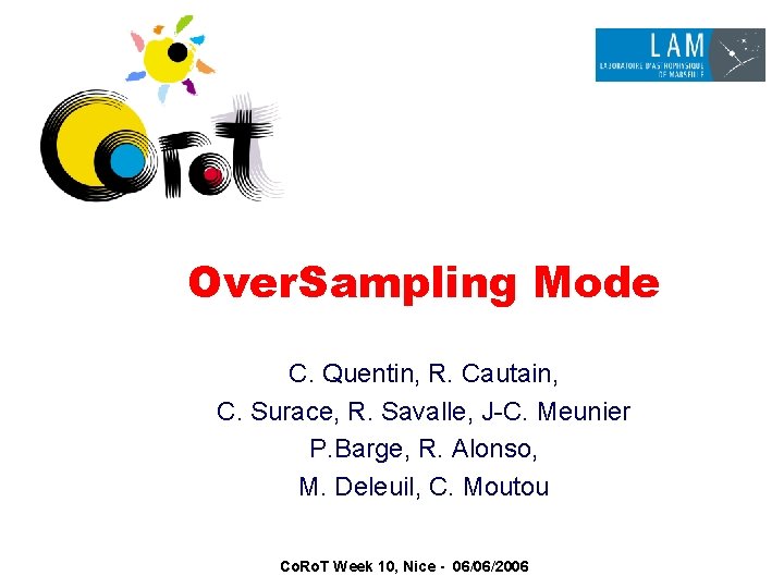 Over. Sampling Mode C. Quentin, R. Cautain, C. Surace, R. Savalle, J-C. Meunier P.