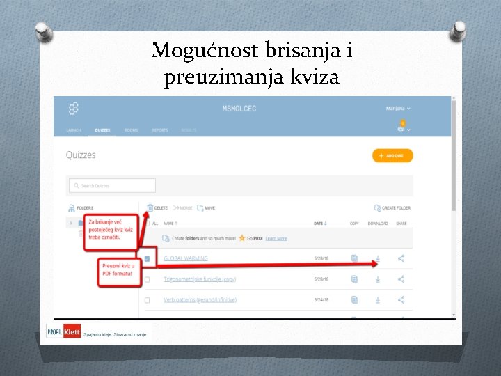 Mogućnost brisanja i preuzimanja kviza 