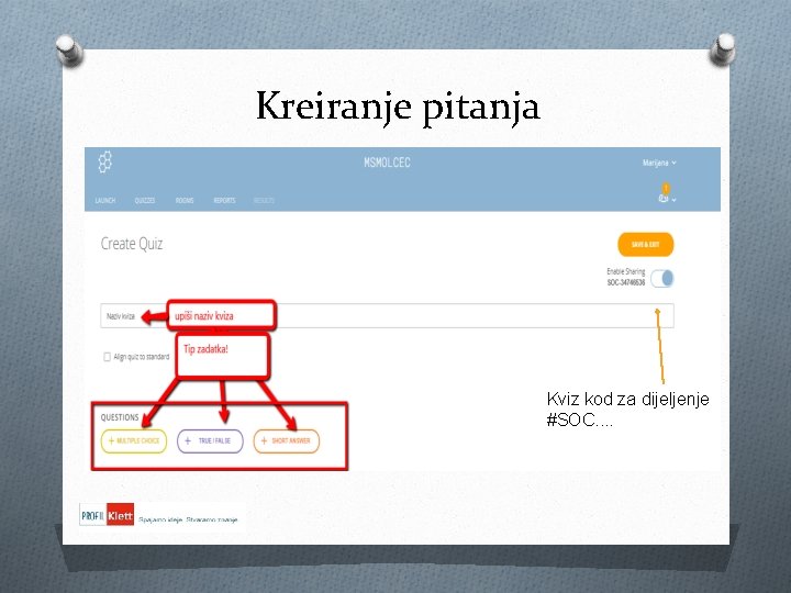 Kreiranje pitanja Kviz kod za dijeljenje #SOC. . 