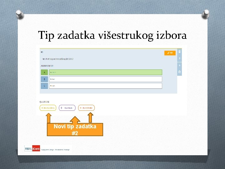 Tip zadatka višestrukog izbora Novi tip zadatka #2 