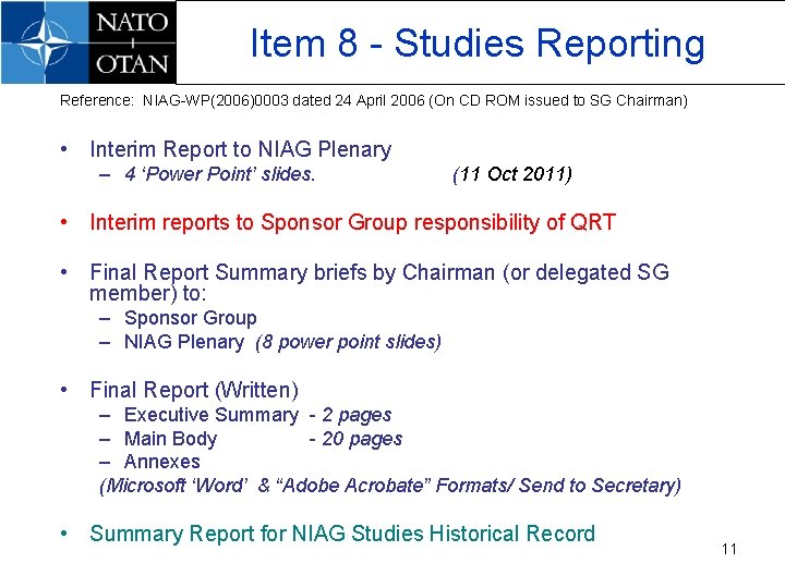 Item 8 - Studies Reporting Reference: NIAG-WP(2006)0003 dated 24 April 2006 (On CD ROM