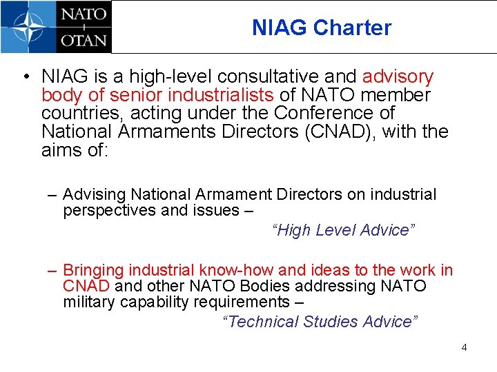 NIAG Charter • NIAG is a high-level consultative and advisory body of senior industrialists