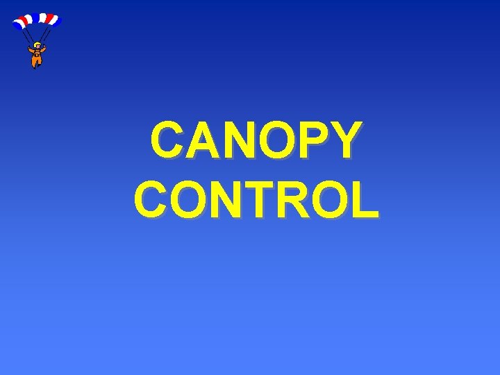 CANOPY CONTROL 