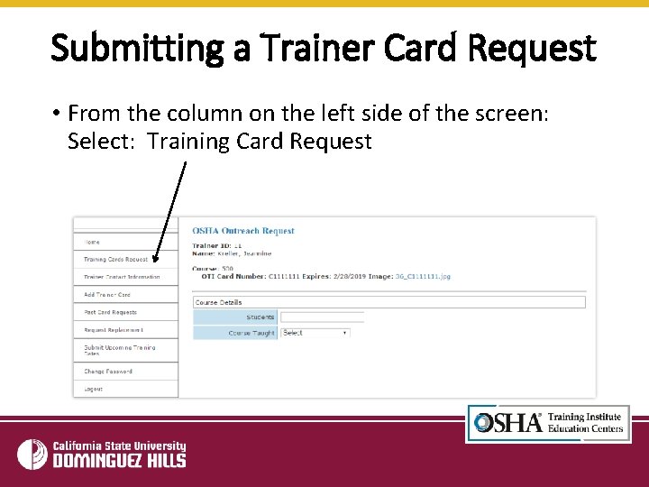 Submitting a Trainer Card Request • From the column on the left side of