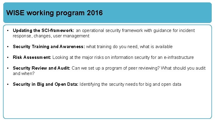 WISE working program 2016 • Updating the SCI-framework: an operational security framework with guidance