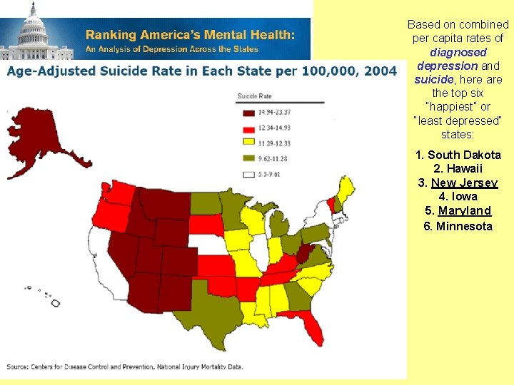 Based on combined per capita rates of diagnosed depression and suicide, here are the