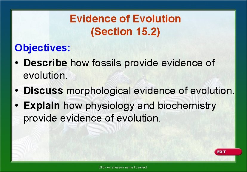 Evidence of Evolution (Section 15. 2) Objectives: • Describe how fossils provide evidence of