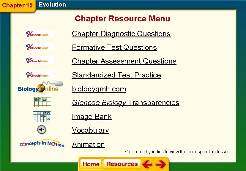 Chapter 15 Evolution Chapter Resource Menu Chapter Diagnostic Questions Formative Test Questions Chapter Assessment