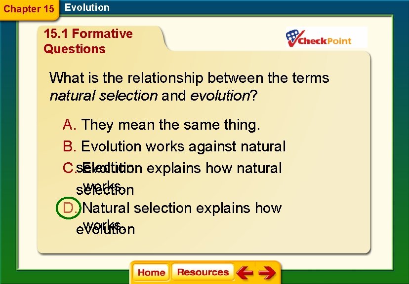 Chapter 15 Evolution 15. 1 Formative Questions What is the relationship between the terms