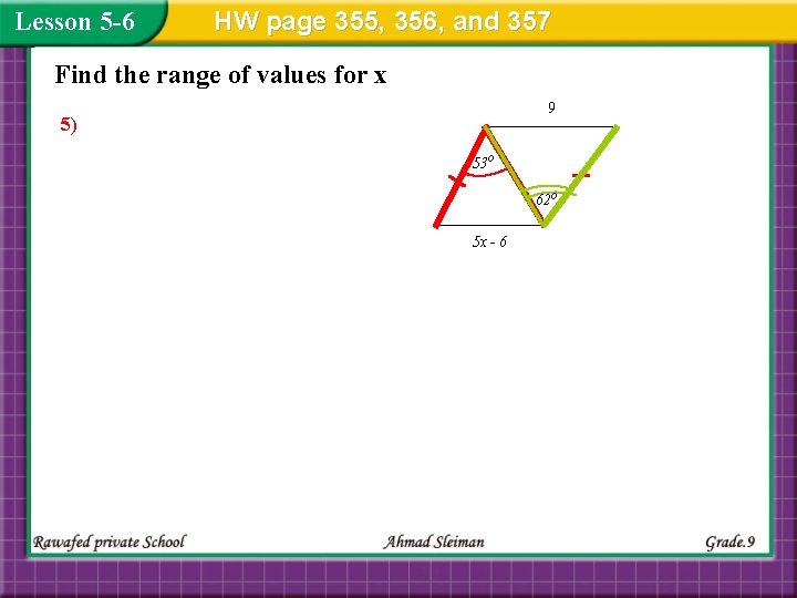 Lesson 5 -6 HW page 355, 356, and 357 Find the range of values