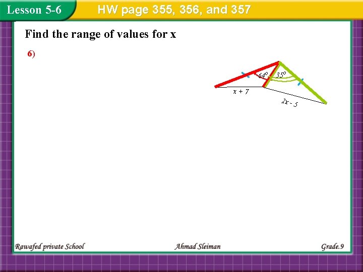 Lesson 5 -6 HW page 355, 356, and 357 Find the range of values
