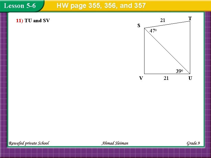 Lesson 5 -6 11) TU and SV HW page 355, 356, and 357 S