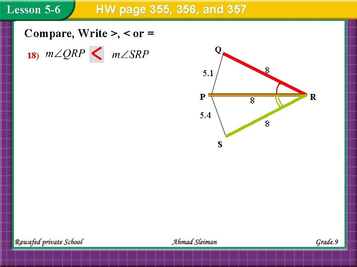 Lesson 5 -6 HW page 355, 356, and 357 Compare, Write >, < or