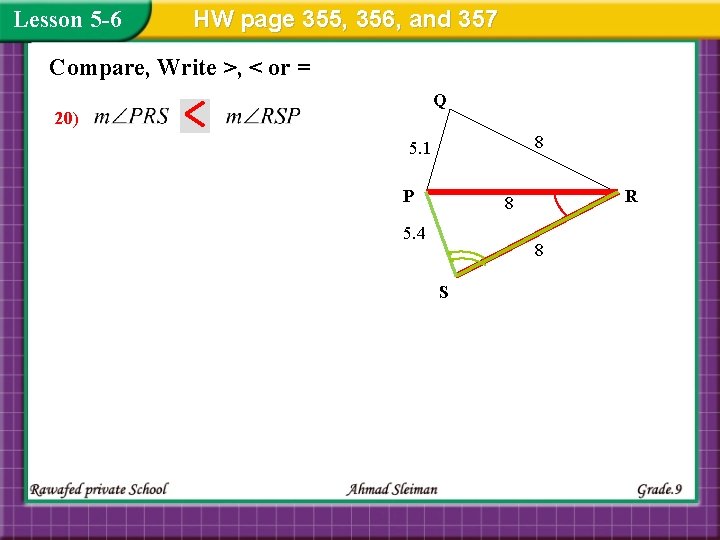 Lesson 5 -6 HW page 355, 356, and 357 Compare, Write >, < or