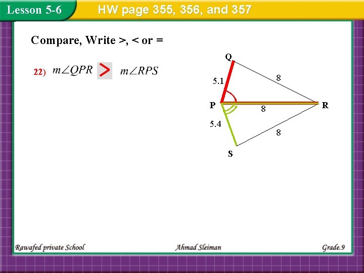Lesson 5 -6 HW page 355, 356, and 357 Compare, Write >, < or