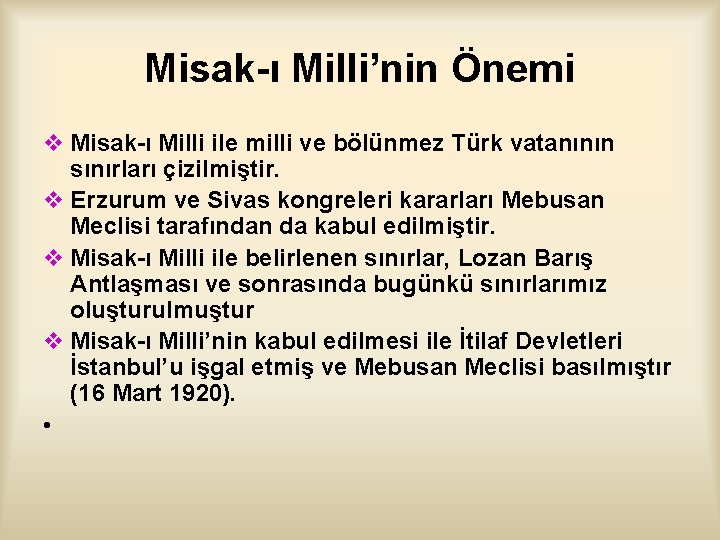 Misak ı Milli’nin Önemi v Misak ı Milli ile milli ve bölünmez Türk vatanının