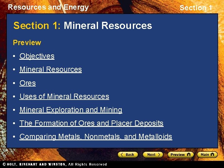 Resources and Energy Section 1: Mineral Resources Preview • Objectives • Mineral Resources • Resources and Energy Section 1: Mineral Resources Preview • Objectives • Mineral Resources •