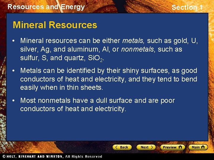 Resources and Energy Section 1 Mineral Resources • Mineral resources can be either metals,