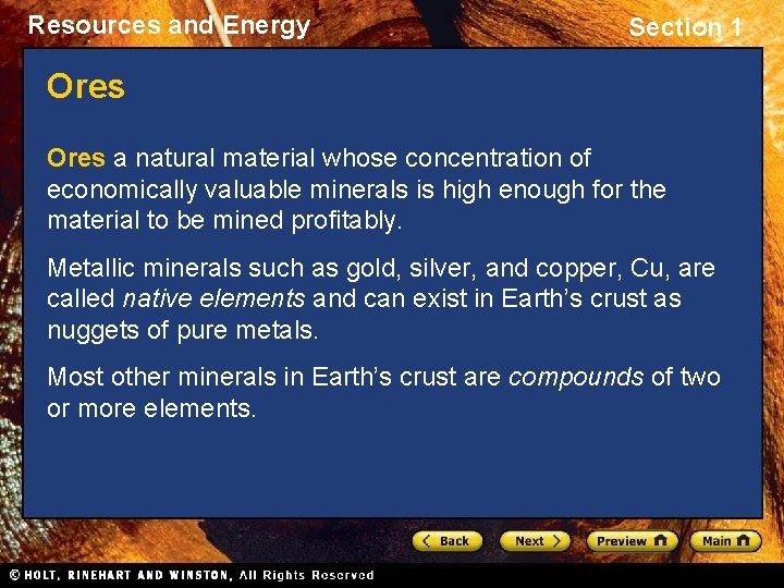 Resources and Energy Section 1 Ores a natural material whose concentration of economically valuable