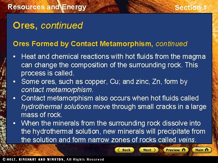 Resources and Energy Section 1 Ores, continued Ores Formed by Contact Metamorphism, continued •