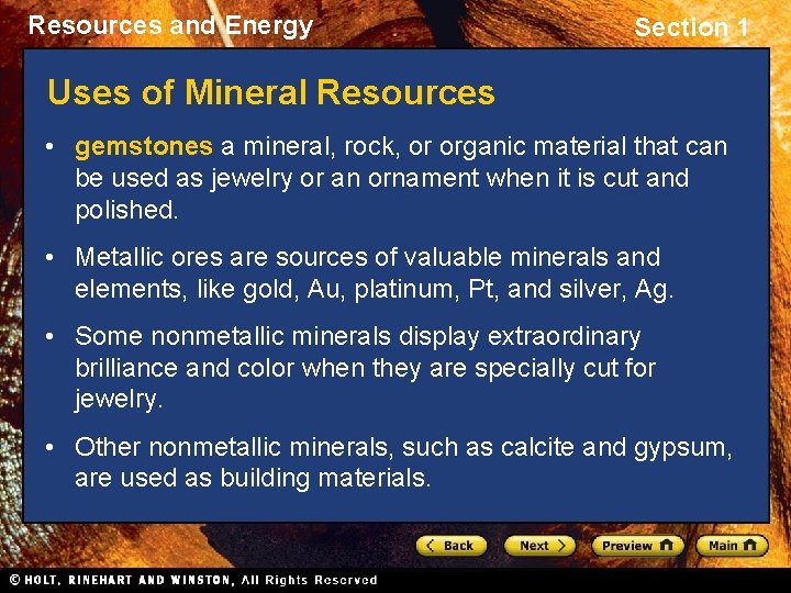 Resources and Energy Section 1 Uses of Mineral Resources • gemstones a mineral, rock,