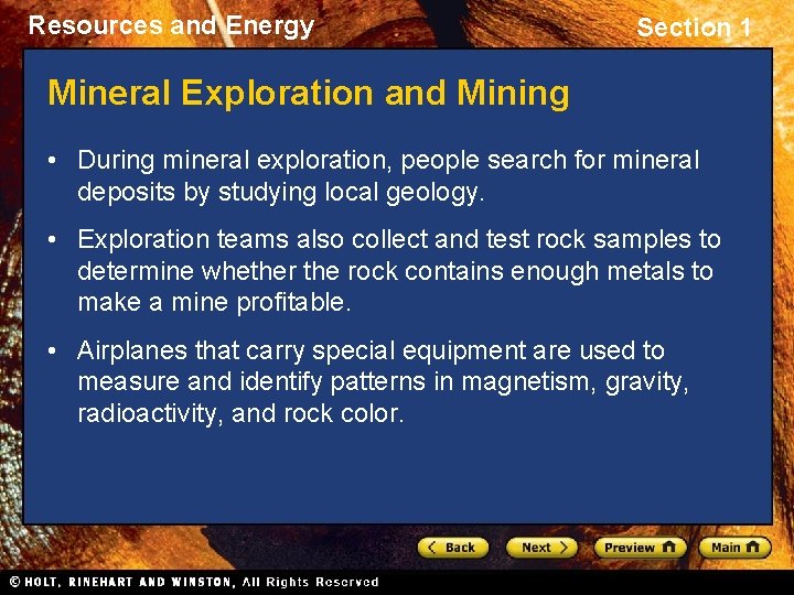 Resources and Energy Section 1 Mineral Exploration and Mining • During mineral exploration, people