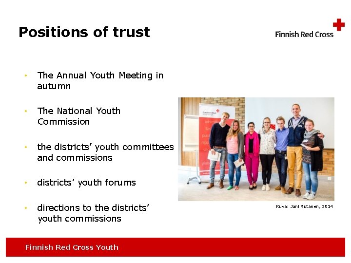 Positions of trust • The Annual Youth Meeting in autumn • The National Youth