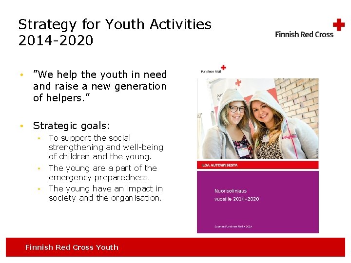 Strategy for Youth Activities 2014 -2020 • ”We help the youth in need and