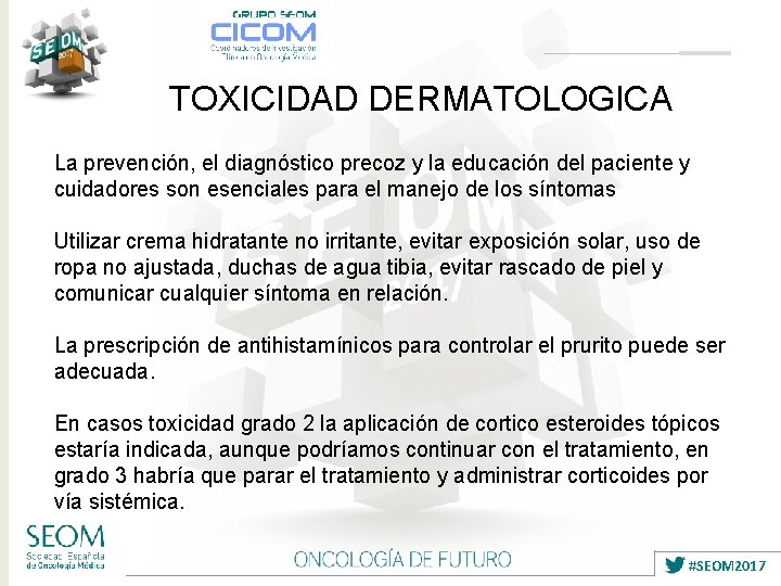 TOXICIDAD DERMATOLOGICA La prevención, el diagnóstico precoz y la educación del paciente y cuidadores