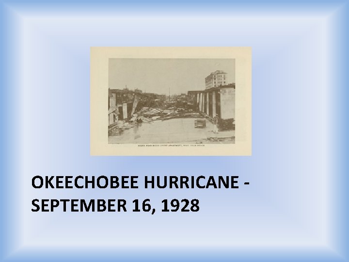 OKEECHOBEE HURRICANE SEPTEMBER 16, 1928 