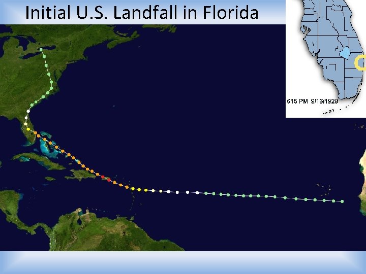 Initial U. S. Landfall in Florida 