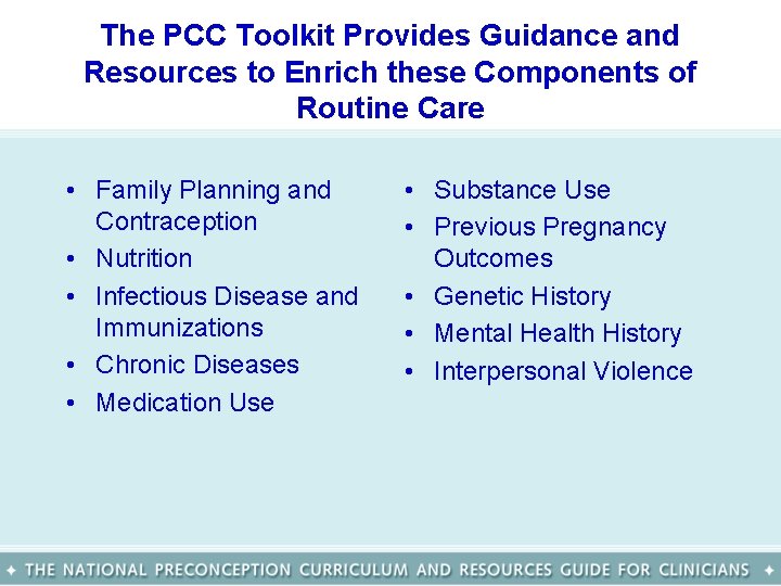 The PCC Toolkit Provides Guidance and Resources to Enrich these Components of Routine Care