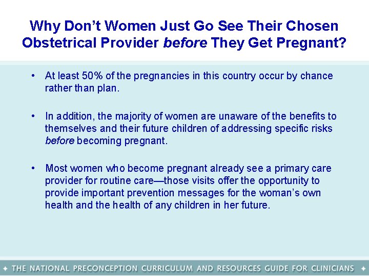 Why Don’t Women Just Go See Their Chosen Obstetrical Provider before They Get Pregnant?