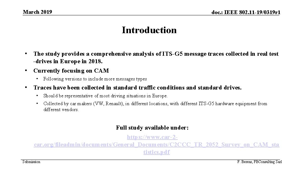 March 2019 doc. : IEEE 802. 11 -19/0319 r 1 Introduction • The study