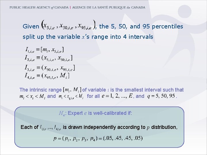 Given , the 5, 50, and 95 percentiles split up the variable x’s range