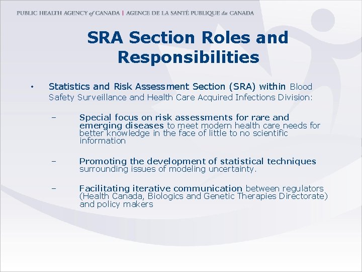 SRA Section Roles and Responsibilities • Statistics and Risk Assessment Section (SRA) within Blood