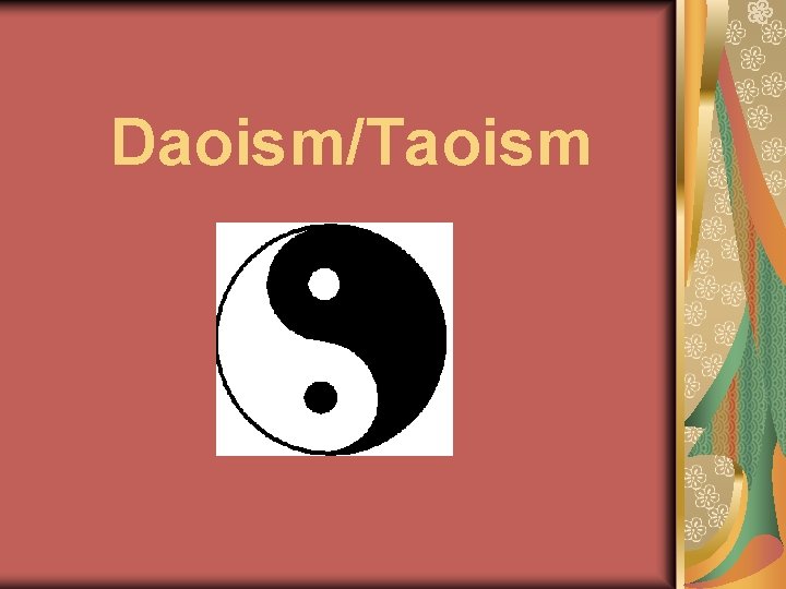 Daoism/Taoism 