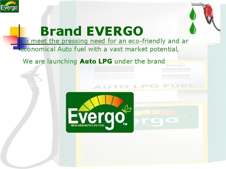 Brand EVERGO To meet the pressing need for an eco-friendly and an economical Auto Brand EVERGO To meet the pressing need for an eco-friendly and an economical Auto