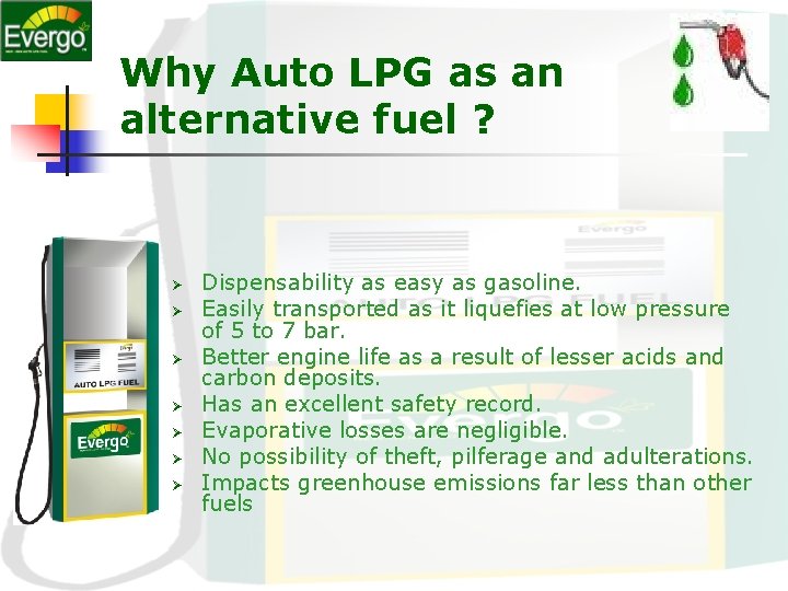 Why Auto LPG as an alternative fuel ? Ø Ø Ø Ø Dispensability as Why Auto LPG as an alternative fuel ? Ø Ø Ø Ø Dispensability as