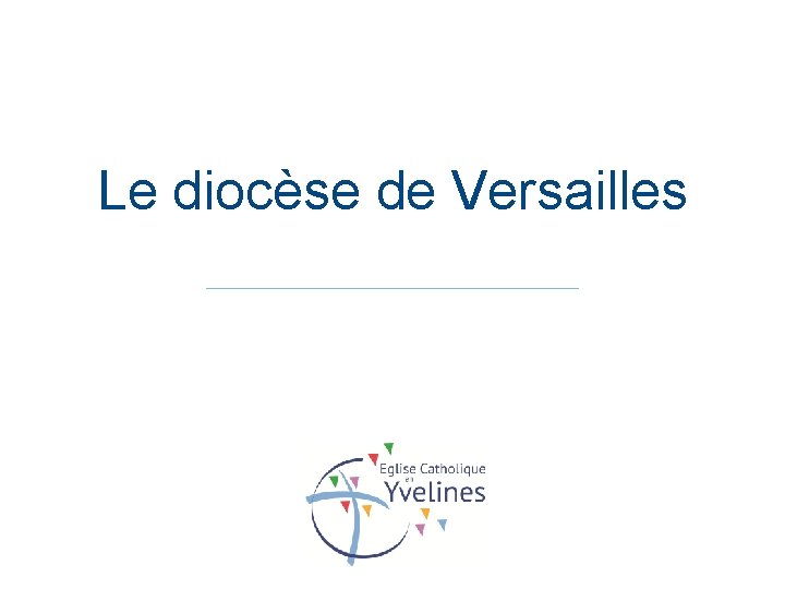 Le diocèse de Versailles 
