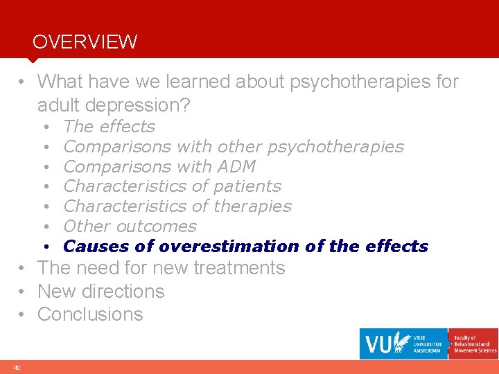 OVERVIEW • What have we learned about psychotherapies for adult depression? • • The