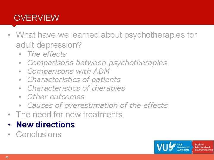 OVERVIEW • What have we learned about psychotherapies for adult depression? • • The