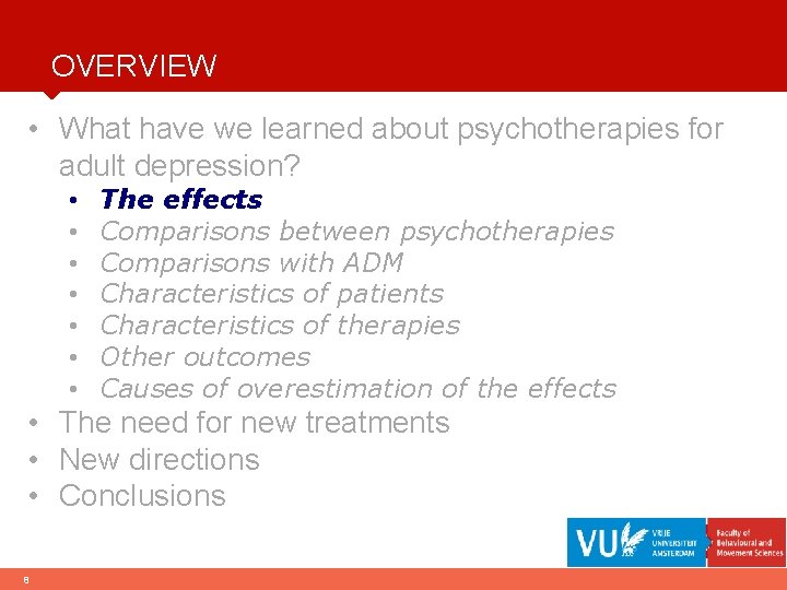 OVERVIEW • What have we learned about psychotherapies for adult depression? • • The