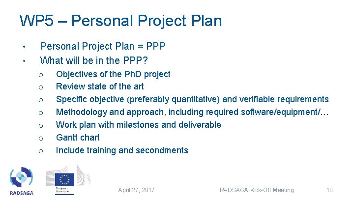 WP 5 – Personal Project Plan • • Personal Project Plan = PPP What WP 5 – Personal Project Plan • • Personal Project Plan = PPP What