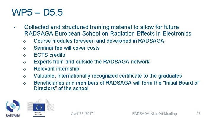 WP 5 – D 5. 5 • Collected and structured training material to allow WP 5 – D 5. 5 • Collected and structured training material to allow