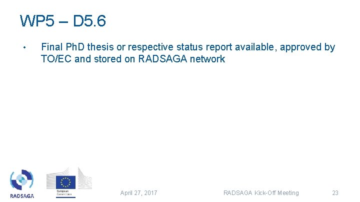 WP 5 – D 5. 6 • Final Ph. D thesis or respective status WP 5 – D 5. 6 • Final Ph. D thesis or respective status