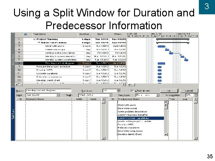 Using a Split Window for Duration and Predecessor Information 3 35 