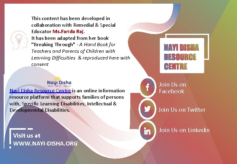 This content has been developed in collaboration with Remedial & Special Educator Ms. Farida This content has been developed in collaboration with Remedial & Special Educator Ms. Farida