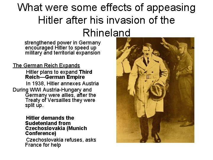 What were some effects of appeasing Hitler after his invasion of the Rhineland strengthened