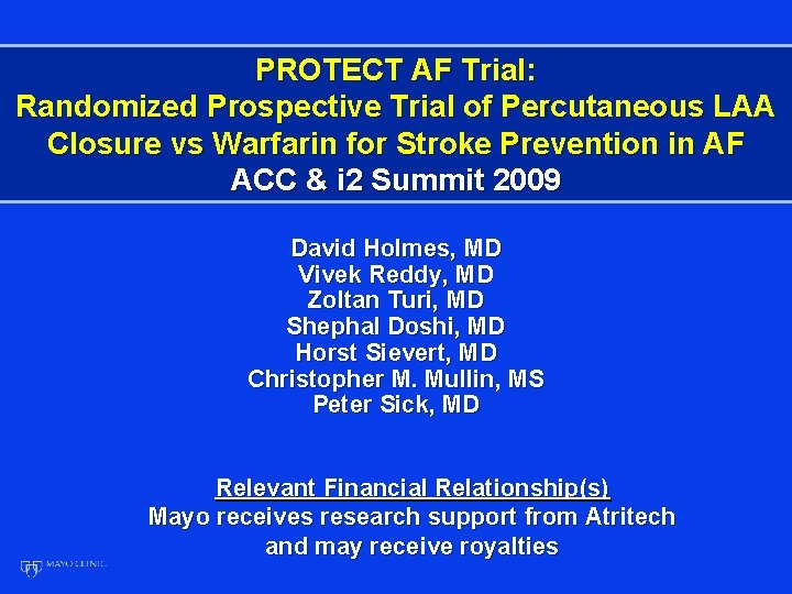 PROTECT AF Trial: Randomized Prospective Trial of Percutaneous LAA Closure vs Warfarin for Stroke